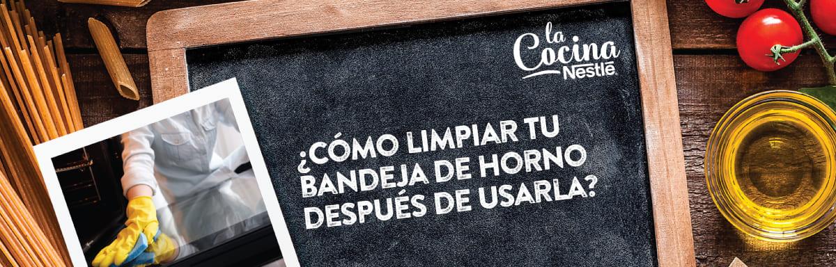 ¿Cómo limpiar tu bandeja de horno después de usarla? 