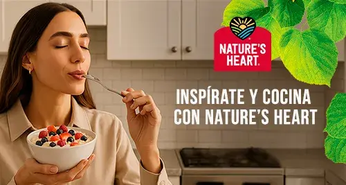 Inspírate y cocina con Nature's Heart®